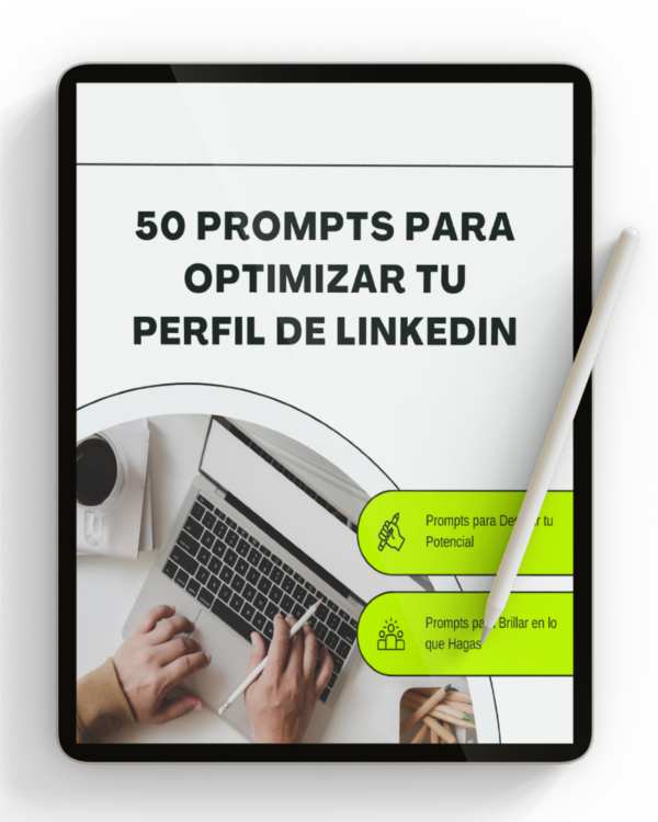 Portada de una tablet que muestra el título “Prompts para LinkedIn” en pantalla, sobre un fondo neutro, indicando contenido útil para mejorar perfiles o publicaciones en LinkedIn.