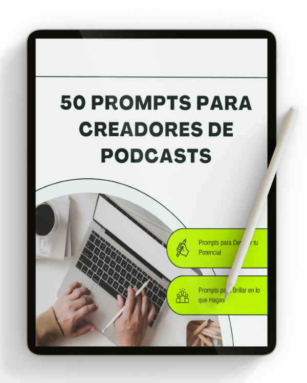 Portada del producto digital "50 Prompts de IA para Creadores de Podcasts", ideal para generar contenido atractivo, guiones, entrevistas y estrategias con inteligencia artificial.