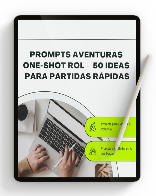 Tablet con la pantalla mostrando el título “Prompts de aventuras de rol one-shot”, apoyada sobre una superficie con dados, miniaturas o mapa de fondo, evocando una sesión de juego rápida y épica.