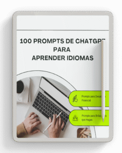 100 Prompts de ChatGPT para Aprender Idiomas