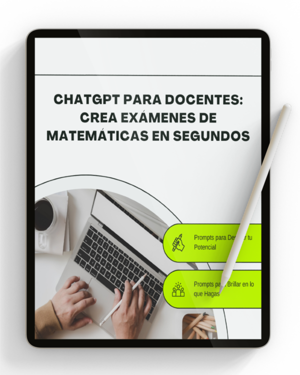 ChatGPT para docentes: crea exámenes de matemáticas en segundos