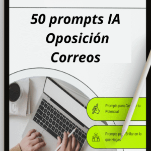 50 Prompts de IA para la Oposición de Correos: Convierte a ChatGPT en tu preparador personal: simulacros de test, psicotécnicos y casos prácticos para Correos